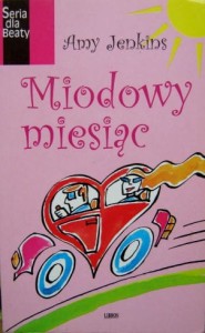 Amy Jenkins, Miodowy miesiąc