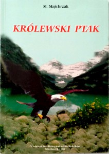 M. Majchrzak, Królewski ptak