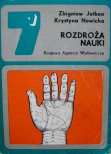 Zbigniew Jethon Krystyna Nowicka, Rozdroża nauki