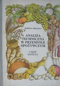 Bohdan Drzazga, Analiza techniczna w przemyśle spożywczym