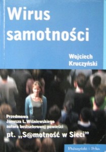 Wojciech Kruczyński, Wirus samotności