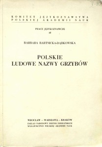 Barbara Bartnicka- Dąbkowska, Polskie ludowe nazwy grzybów