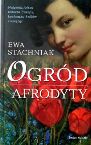 Ewa Stachniak, Ogród Afrodyty