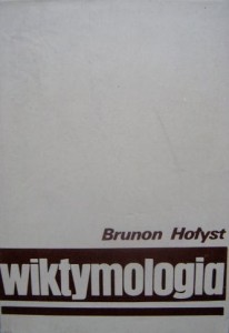 Brunon Hołyst, Wiktymologia