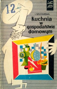 Szlęzakowa, Kuchnia w gospodarstwie domowym
