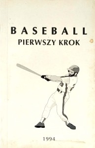 Liszka Szymański, Baseball Pierwszy krok