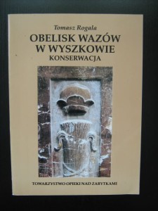 Tomasz Rogala, Obelisk Wazów w Wyszkowie Konserwacja