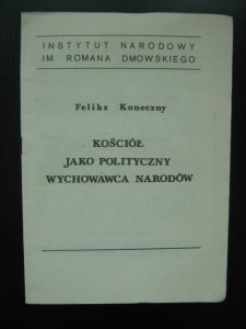Feliks Koneczny, Kościół jako polityczny wychowawca narodów