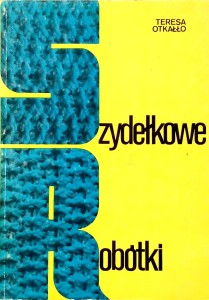 Teresa Otkałło, Szydełkowe robótki