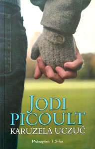 Jodi Picoult, Karuzela uczuć