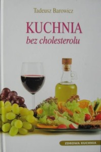 Tadeusz Barowicz, Kuchnia bez cholesterolu