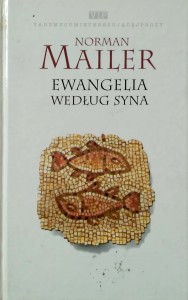 Norman Mailer, Ewangelia według Syna