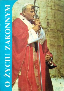 Jan Paweł II, O życiu zakonnym