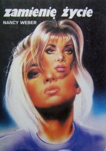 Nancy Weber, Zamienię życie