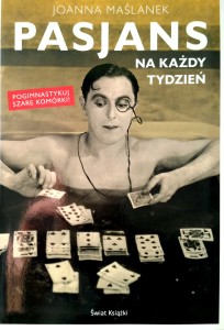 Joanna Maślanek, Pasjans na każdy tydzień