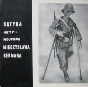 Satyra antywojenna Mieczysława Bermana