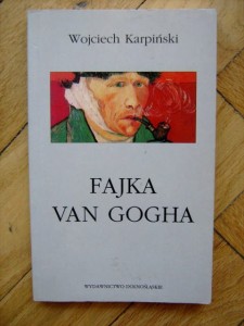 Wojciech Karpiński, Fajka Van Gogha