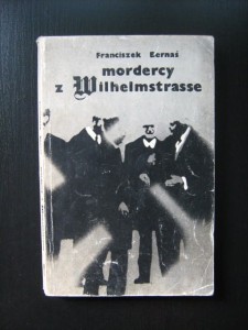 Franciszek Bernaś, Mordercy z Wilhelmstrasse