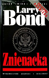 Larry Bond, Znienacka