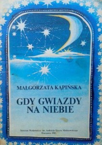 Małgorzata Kąpińska, Gdy gwiazdy na niebie