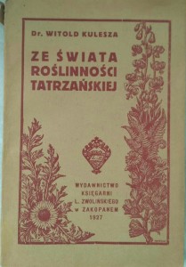 Witold Kulesza, Ze świata roślinności tatrzańskiej