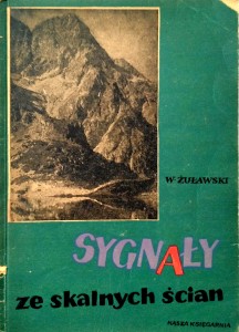 Wawrzyniec Żuławski, Sygnały ze skalnych ścian