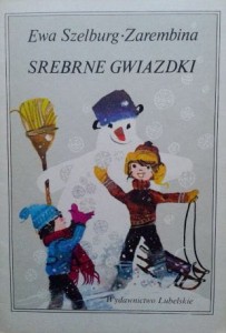 Ewa Szelburg- Zarembina, Srebrne gwiazdki