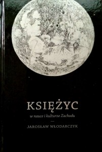 Jarosław Włodarczyk, Księżyc w nauce i kulturze Zachodu