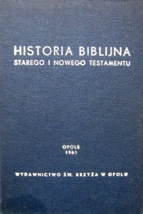 Joannes Sossalla, Historia Biblijna Starego i Nowego Testamentu