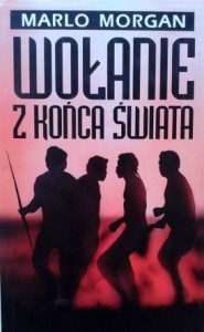 Marlo Morgan, Wołanie z końca świata