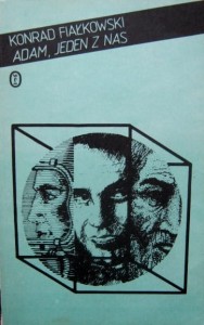 Konrad Fiałkowski, Adam, jeden z nas