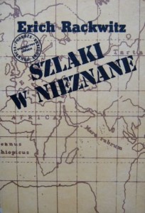Erich Rackwitz, Szlaki w nieznane