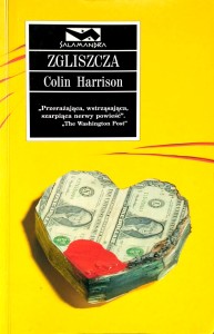 Colin Harrison, Zgliszcza
