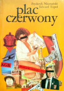 Nieznański Topol, Plac Czerwony KGB