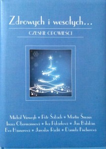 Zdrowych i wesołych... Czeskie opowieści
