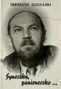 Ireneusz Gugulski, Syneczku, panieneczko...