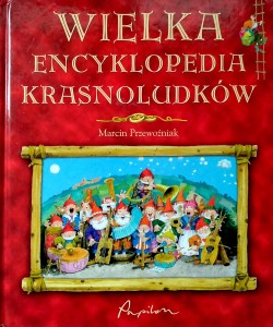 Marcin Przewożniak, Wielka Encyklopedia Krasnoludków