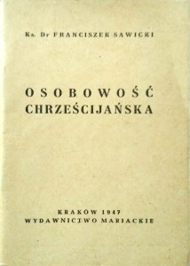 Franciszek Sawicki, Osobowość chrześcijańska