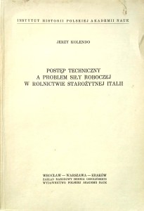 Jerzy Kolendo, Postęp techniczny a problem siły roboczej w rolnictwie Starożytnej Italii