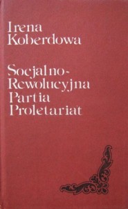 Irena Koberdowa, Socjalno- Rewolucyjna Partia Proletariat