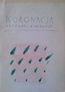 Grzegorz Białkowski, Koronacja