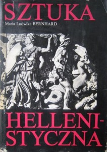 Maria Ludwika Bernhard, Sztuka Hellenistyczna