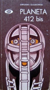 Jewgienij Gulakowski, Planeta 412 bis