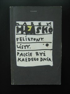 Marek Hłasko, Felietony Listy Palcie ryż każdego dnia