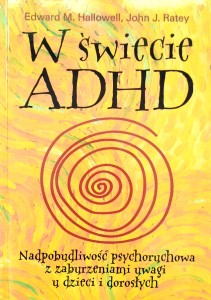 Hallowell Ratey, W świecie ADHD