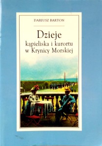 Dariusz Barton, Dzieje kąpieliska i kurortu w Krynicy Morskiej