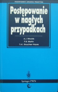 A. J. Moulds P. B. Martin, Postępowanie w nagłych przypadkach