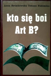 Kwiatkowska Rudomino, Kto się boi Art B?