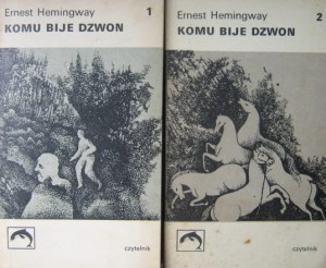 Ernest Hemingway, Komu bije dzwon 2 tomy
