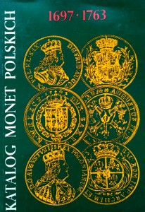 Katalog Monet Polskich 1697- 1763